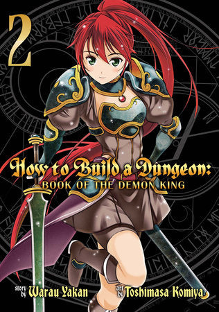 How to Build a Dungeon: Book of the Demon King Vol. 2 Paperback by Warau Yakan; Illustrated by Toshimasa Komiya