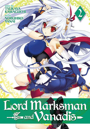 Lord Marksman and Vanadis Vol. 2 Paperback by Tsukasa Kawaguchi; Illustrated by Nobuhiko Yanai