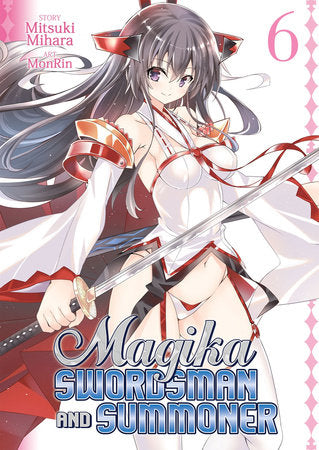 Magika Swordsman and Summoner Vol. 6 Paperback by Mitsuki Mihara; Illustrated by MonRin