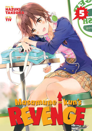Masamune-kun's Revenge Vol. 5 Paperback by Hazuki Takeoka; Illustrated by Tiv