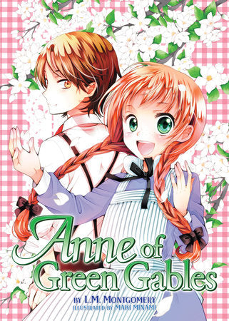 Anne of Green Gables (Illustrated Novel) Paperback by Lucy Maud Montgomery; Illustrated by Maki Minami