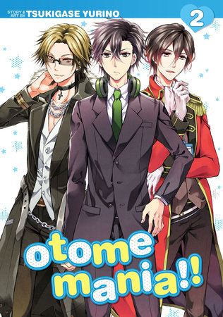 Otome Mania!! Vol. 2 Paperback by Yurino Tsukigase