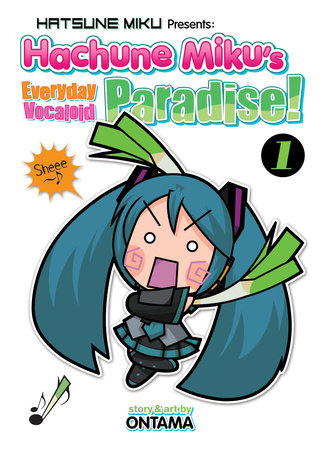 Hatsune Miku Presents: Hachune Miku's Everyday Vocaloid Paradise Vol. 1 Paperback by Ontama