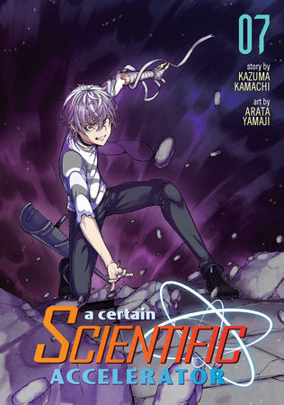 A Certain Scientific Accelerator Vol. 7 Paperback by Kazuma Kamachi; Illustrated by Arata Yamaji