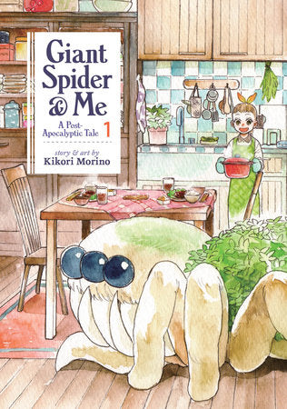 Giant Spider & Me: A Post-Apocalyptic Tale Vol. 1 Paperback by Kikori Morino