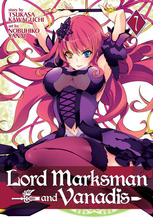 Lord Marksman and Vanadis Vol. 7 Paperback by Tsukasa Kawaguchi; Illustrated by Nobuhiko Yanai