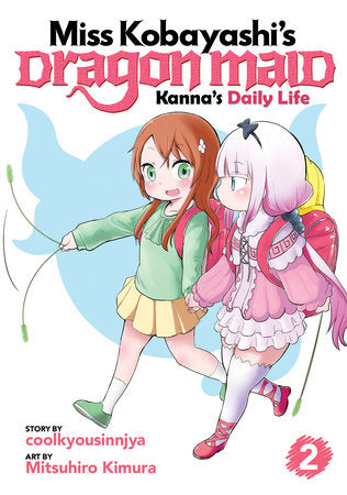Miss Kobayashi's Dragon Maid: Kanna's Daily Life Vol. 2 Paperback by coolkyousinnjya; Illustrated by Mitsuhiro Kimura