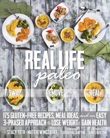 Real Life Paleo Paperback by Stacy Toth