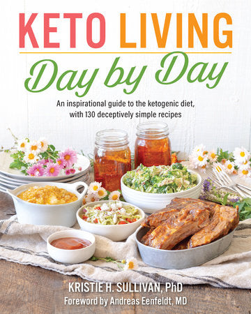 Keto Living Day by Day Paperback by Kristie Sullivan
