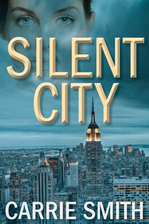 Silent City Paperback by Carrie Smith