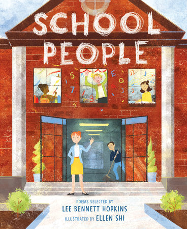 School People Hardcover by Lee Bennett Hopkins; Illustrated by Ellen Shi
