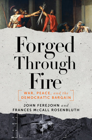 Forged Through Fire Hardcover by John Ferejohn