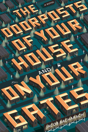 The Doorposts of Your House and on Your Gates Paperback by Jacob Bacharach