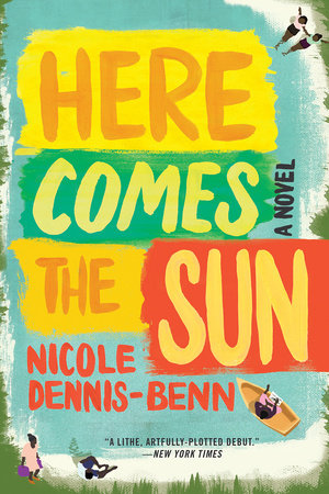 Here Comes the Sun Paperback by Nicole Dennis-Benn