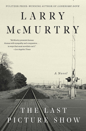 The Last Picture Show Paperback by Larry McMurtry