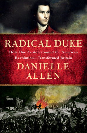 Radical Duke Hardcover by Danielle Allen