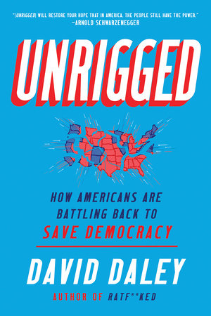 Unrigged TR by David Daley