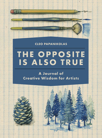 The Opposite Is Also True Merchandise by Cleo Papanikolas
