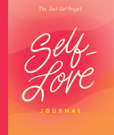 The Just Girl Project Self-Love Journal Merchandise by Harkavy, Ilana