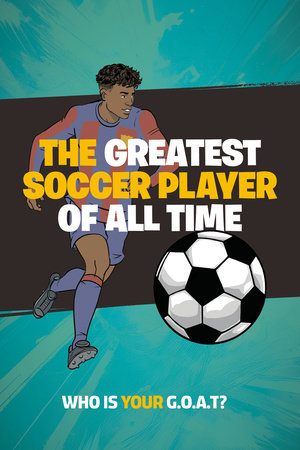 The Greatest Soccer Player of All Time Paperback by Spruce Books