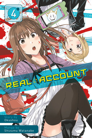 Real Account 4 Paperback by Story by Okushou; Manga by Shimizu Watanabe