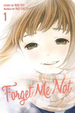 Forget Me Not 1 Paperback by Nao Emoto; Created by Mag Hsu