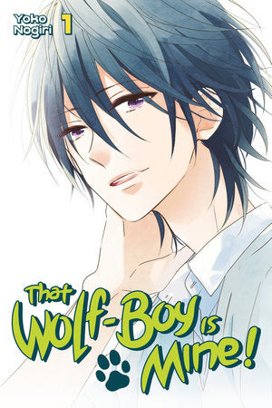 That Wolf-Boy Is Mine! 1 Paperback by Yoko Nogiri