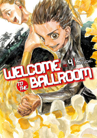 Welcome to the Ballroom 4 Paperback by Tomo Takeuchi