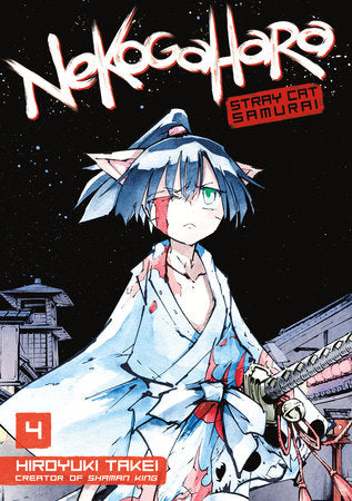 Nekogahara: Stray Cat Samurai 4 Paperback by Hiroyuki Takei