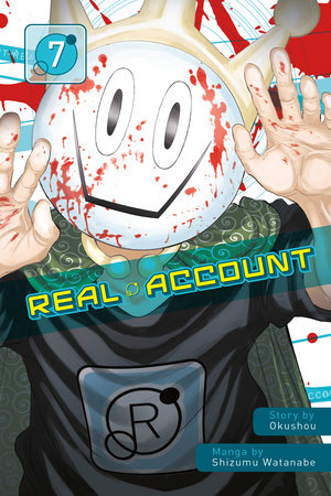 Real Account 7 Paperback by Story by Okushou; Manga by Shimizu Watanabe