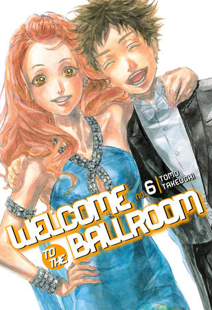 Welcome to the Ballroom 6 Paperback by Tomo Takeuchi