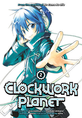 Clockwork Planet 2 Paperback by Story by Yuu Kamiya and Tsubaki Himana; Art by Kuro