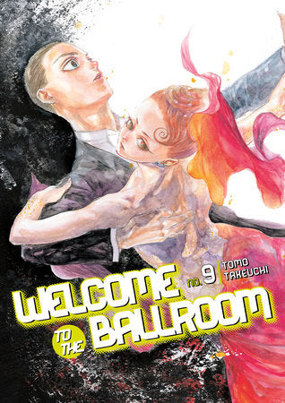 Welcome to the Ballroom 9 Paperback by Tomo Takeuchi