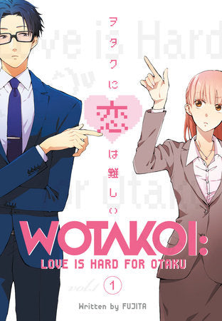 Wotakoi: Love Is Hard for Otaku 1 Paperback by Fujita