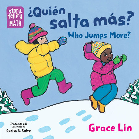 ¿Quién salta más? / Who Jumps More? (Spanish Bilingual Edition) EL by Grace Lin (Author/Illustrator); Carlos E. Calvo (Translator)