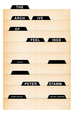 The Archive of Feelings Paperback by Peter Stamm