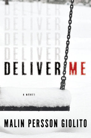 Deliver Me Paperback by Malin Persson Giolito