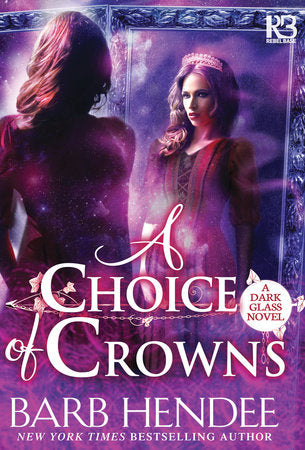 A Choice of Crowns Paperback by Barb Hendee