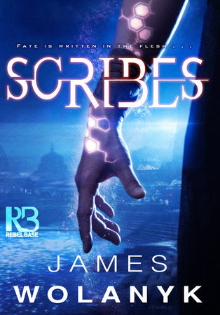 Scribes Paperback by James Wolanyk