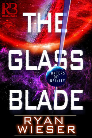 The Glass Blade Paperback by Ryan Wieser