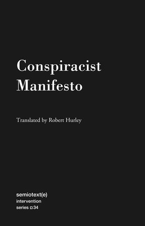 Conspiracist Manifesto Paperback by Anonymous; translated by Robert Hurley