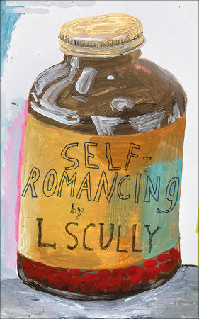 Self-Romancing Paperback by L. Scully