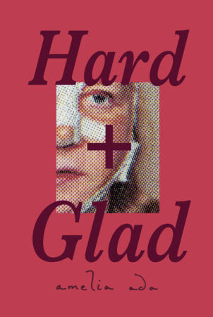 Hard and Glad Paperback by Amelia Ada