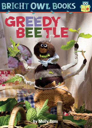 Greedy Beetle Paperback by Molly Coxe