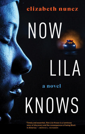 Now Lila Knows Hardcover by Elizabeth Nunez