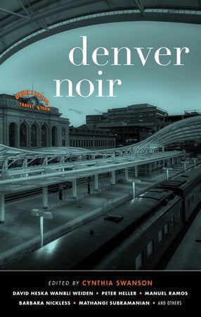 Denver Noir Paperback by Cynthia Swanson