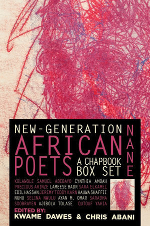 Nane: New-Generation African Poets: A Chapbook Box Set Hardcover by Kwame Dawes; Chris Abani