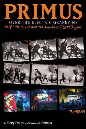 Primus, Over the Electric Grapevine Paperback by Primus; Greg Prato