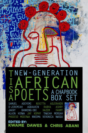 Tisa: New-Generation African Poets Hardcover by Chris Abani; Kwame Dawes
