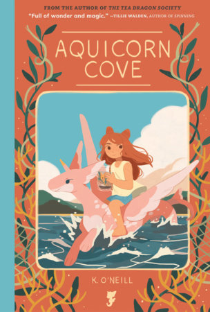 Aquicorn Cove Paperback by K. O'Neill